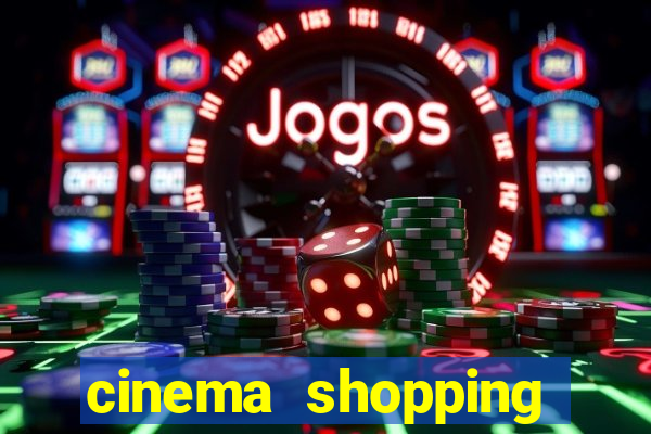 cinema shopping conquista sul